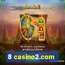 8 casino2.com